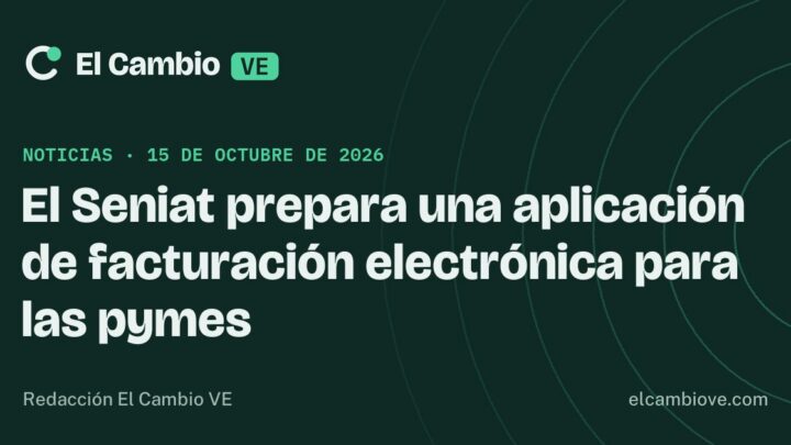 El Seniat prepara una aplicación de facturación electrónica para las pymes · El Cambio VE